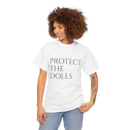 White Protect the Dolls - Unisex Tee - Image 11