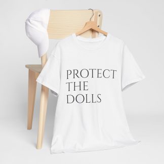 White Protect the Dolls Tee